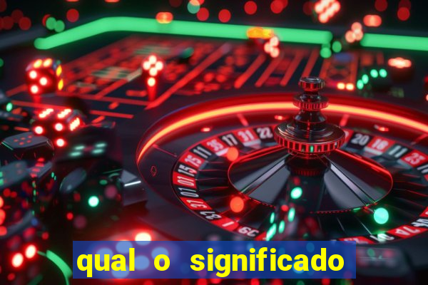 qual o significado do jogo